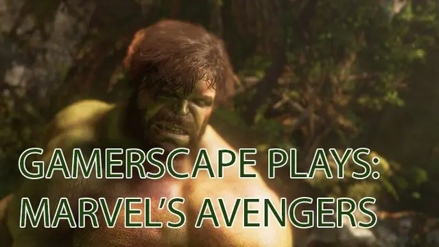 Gamerscape Plays: Marvel's Avengers (Beta)