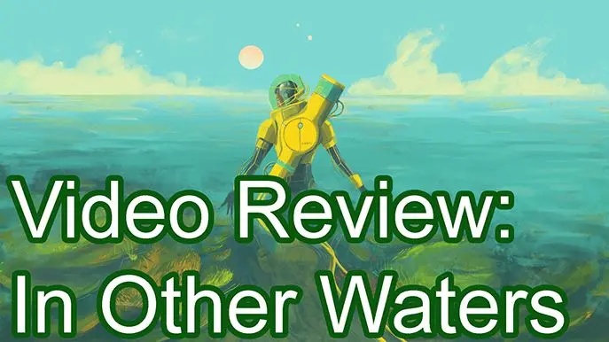 Video Review: In Other Waters