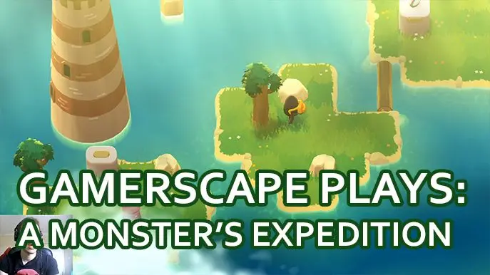 Gamerscape Plays: A Monster's Expedition