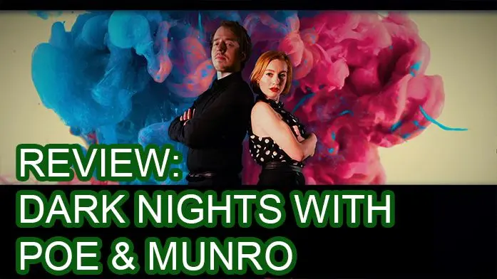 Video Review: Dark Nights with Poe & Munro